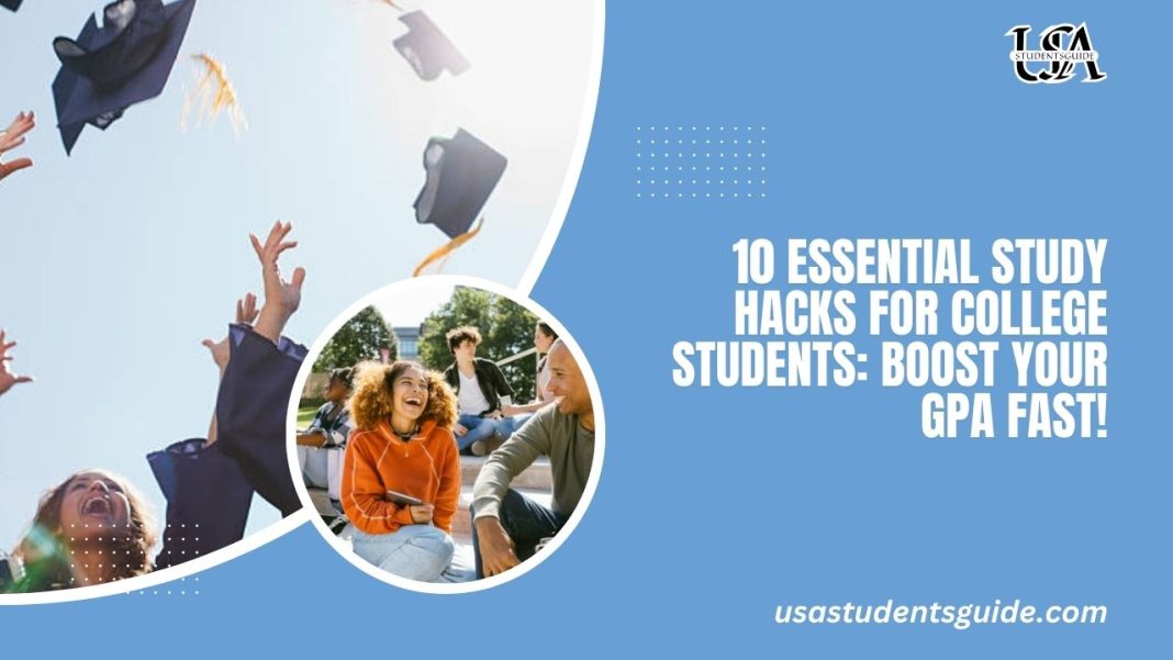 10 Essential Study Hacks for College Students