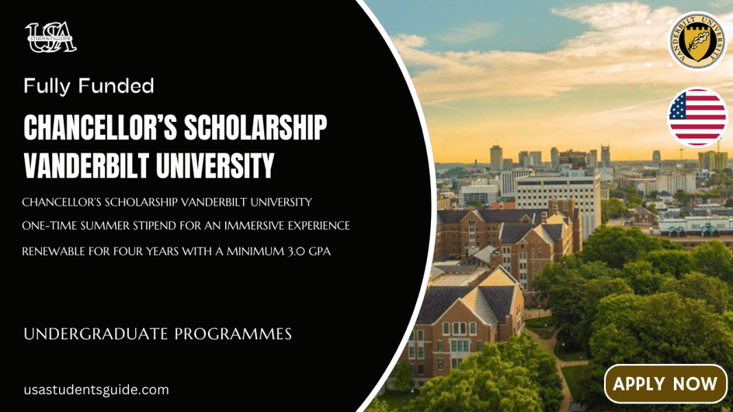 Chancellor’s Scholarship Vanderbilt University