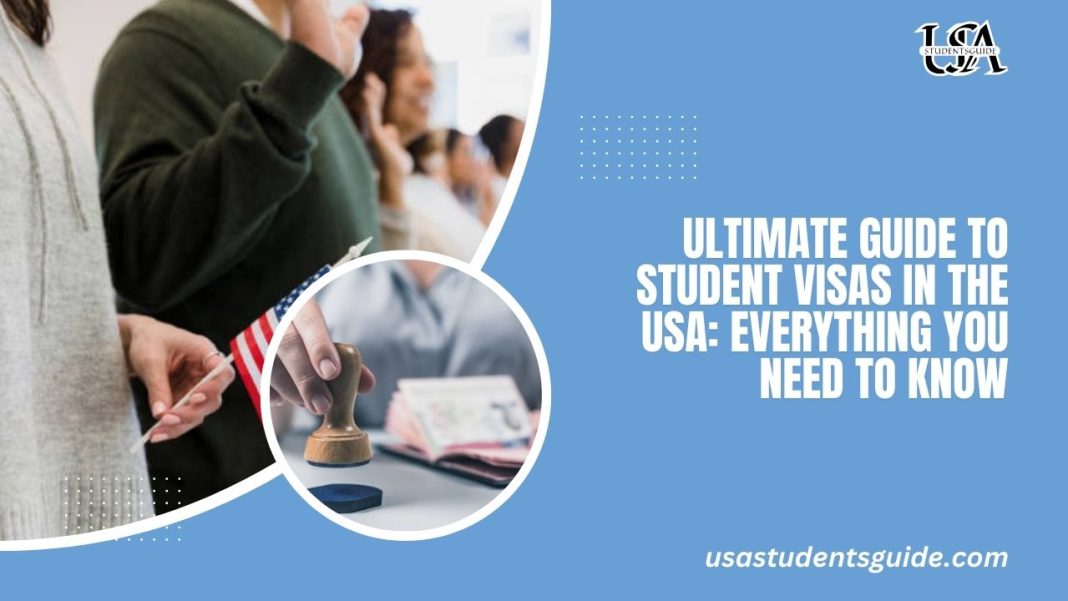 Ultimate Guide to Student Visas in the USA